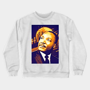 martin luther king Crewneck Sweatshirt